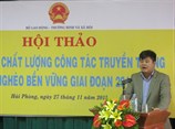 Nâng cao chất lượng truyền thông trong công tác giảm nghèo bền vững giai đoạn 2016 - 2020